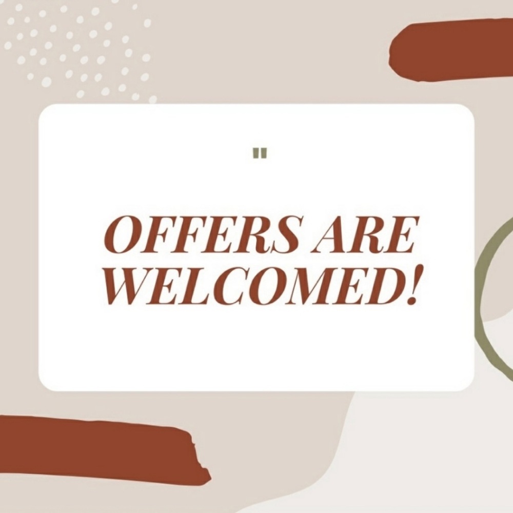 All offers considered! Most offers accepted!